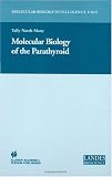 Molecular Biology of the Parathyroid (Molecular Biology Intelligence Unit)