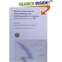 Women, Educational Policy Making and Administration in England: Authoritative Women Since 1800 (Routledge Research in Gender & History)