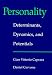 Personality: Determinants, Dynamics, and Potentials