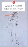 Robert des noms propres par Amélie Nothomb Robert des noms propres par Nothomb