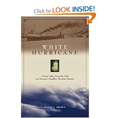 White Hurricane : A Great Lakes November Gale and America's Deadliest Maritime Disaster