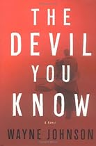 The Devil You Know: A Novel The Devil You Know: A Novel