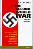 The Second World War: A Short History (Opus)