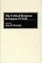 The Critical Response to Eugene O'Neill: (Critical Responses in Arts and Letters)