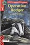 Operation Badger (Read with Ladybird)
