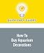 How To Buy Aquarium Decorations