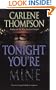 Tonight You're Mine: A Novel Of Psychological Suspense
