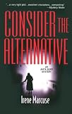 Consider the Alternative (Wwl Mystery, 464)