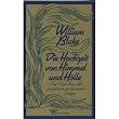 Die Hochzeit von Himmel und H�lle. Eine Auswahl aus den prophetisch-revolution�ren Schriften