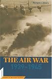 The Air War: 1939-1945 (Potomac Books Cornerstones of Military History series)