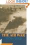 The Air War: 1939-1945 (Potomac Books' Cornerstones of Military History series)