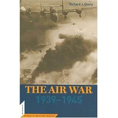 The Air War: 1939-1945 (Cornerstones of Military History)