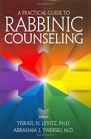 A Practical Guide to Rabbinic Counseling