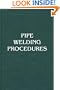 Pipe Welding Procedures