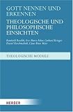 Produkt-Bild: Gott nennen und erkennen: Theologische und philosophische Einsichten