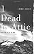1 Dead in Attic
