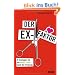 Der Ex-Faktor: 6 Strategien f�r ein neues Leben nach der Trennung