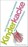 Produkt-Bild: Kinderkacke: Das ehrliche Elternbuch