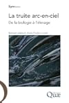 La truite arc-en-ciel: De la biologie...