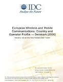 Review IDC Research  / European Wireless and Mobile Communications: Country and Operator Profile Denmark (2006)