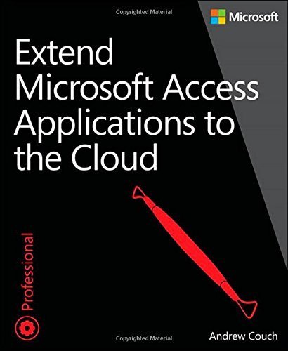 Extend Microsoft Access Applications to the Cloud Paperback - February 14, 2015