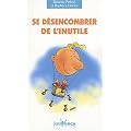 Se d�sencombrer de l'inutile
