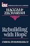Rebuilding with Hope: A Commentary on the Books of Haggai and Zechariah (International Theological Commentary)