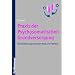 Praxis der Psychosomatischen Grundversorgung: Die Beziehung zwischen Arzt und Patient