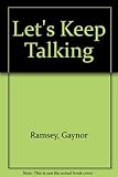 Let's keep talking