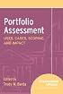 Portfolio Assessment Uses, Cases, Scoring, and Impact: Assessment Update Collections (Assessment Update Special Collections)