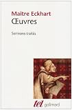 Oeuvres de Ma�tre Eckhart : Sermons-trait�s