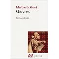 Oeuvres de Ma�tre Eckhart : Sermons-trait�s