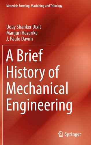 A Brief History of Mechanical Engineering (Materials Forming, Machining and Tribology)の表紙