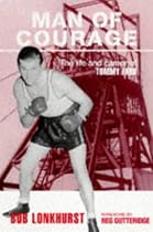 Man of Courage: Life and Career of Tommy Farr