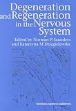 Degeneration and Regeneration in the Nervous System