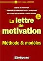La lettre de motivation : M&eacute;thodes et mod&egrave;les