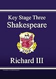 Key Stage Three Shakespeare. Richard III