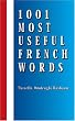 1001 Most Useful French Words (Beginners' Guides) (Beginners' Guides)