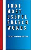 1001 Most Useful French Words (Beginners' Guides) (Beginners' Guides)