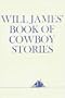 Will James' Book Of Cowboy Stories