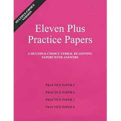 Eleven Plus Practice Papers 5 to 8: Multiple-choice Verbal Reasoning Papers with Answers (papers 5 to 8)