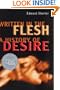 Written in the Flesh: A History of Desire