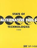 State of Alternative Fuels Technologies, 1999 (Special Publications)
