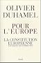 Pour l'Europe : La Constitution europ�enne expliqu�e et comment�e