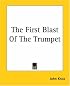 The First Blast Of The Trumpet