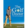 The Golf Doctor: First Aid for Your Game (Hamlyn Sport S.) by Edward Craig