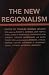 Books : The New Regionalism: Essays and Commentaries (Chancellor's Symposium Series)