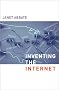 Inventing the Internet (Inside Technology) Inventing the Internet (Inside Technology)