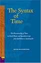 The Syntax of Time: The Phenomenology of Time in Greek Physics and Speculative Logic from Iamblichus to Anaximander (Ancient Mediterranean and Medieval ... Neoplatonism, and the Platonic Tradition, 2)