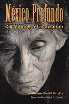 Mexico Profundo: Reclaiming a Civilization